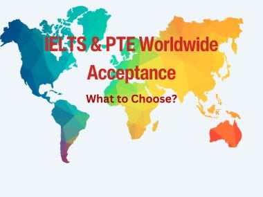 Ielts vs pte worldwide acceptance